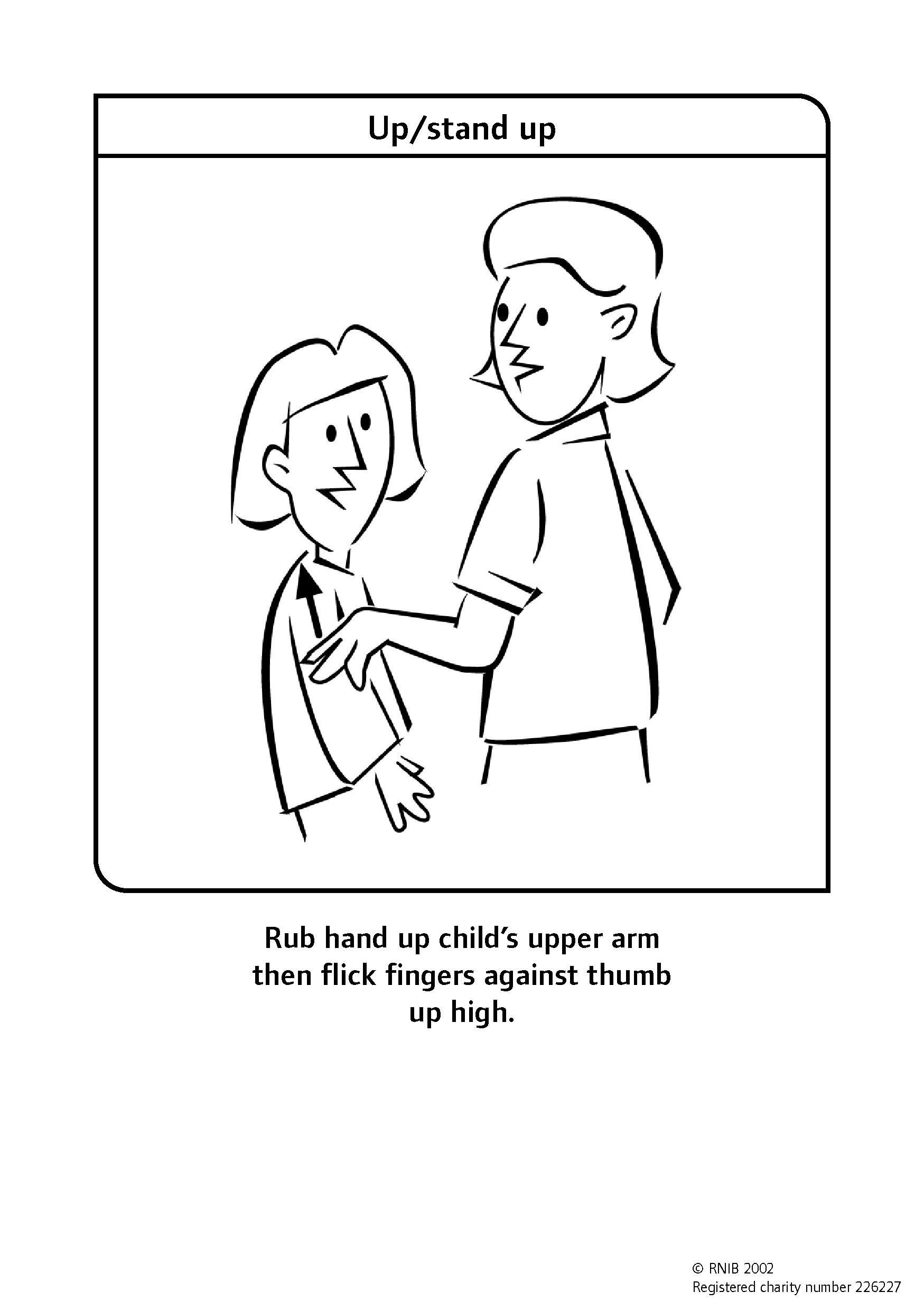 Rub hand up child's upper arm then flick fingers against thumb up high